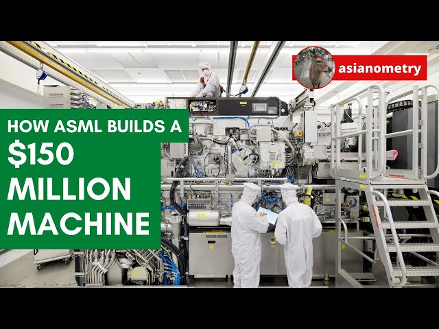 How ASML Builds a $150 Million EUV Machine