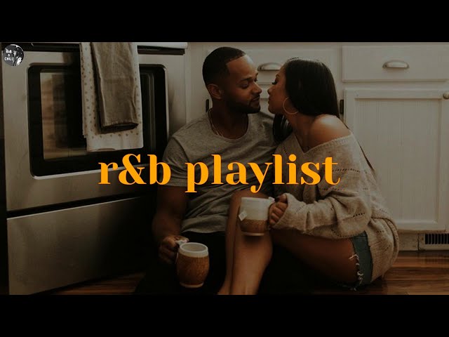 you've come so far ~ r&b playlist