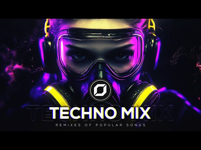 TECHNO MIX 2025 💣 Remixes Of Popular Songs 💣 Only Techno Bangers