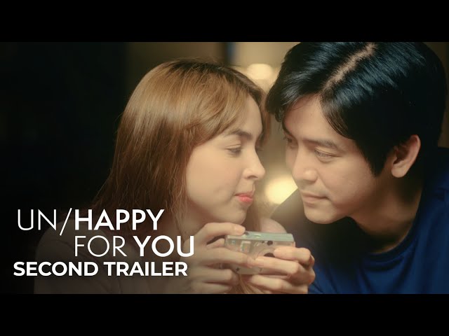 Un/Happy For You Official Trailer 2 | Joshua Garcia, Julia Barretto, Petersen Vargas