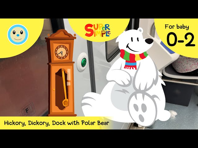 Hickory, Dickory, Dock with Polar Bear 🕰️🐁🦉🦊🐺🐧🐻‍❄️ | Super Simple Songs | Nursery Rhyme for 0-2 👶🏻