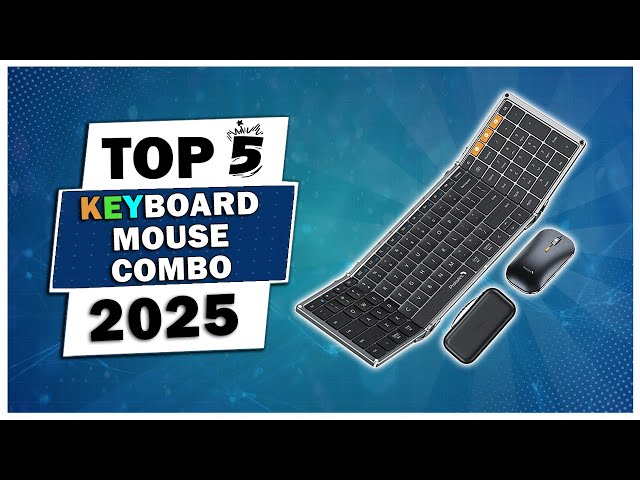 Top 5 Best Wireless Keyboard and Mouse Combo in 2025 - Must-Have Picks!