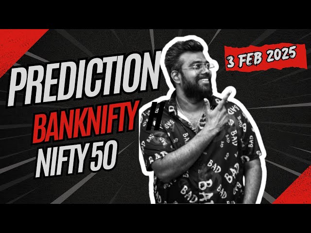 3RD FEBRUARY 25 Tomorrow's Market Predictions for Bank Nifty & Nifty50:Expert Analysis and Insights