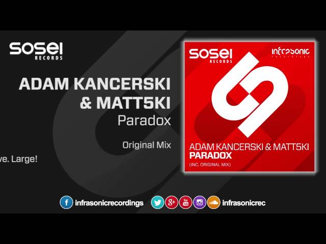 Adam Kancerski & Matt5ki - Paradox [Sosei]