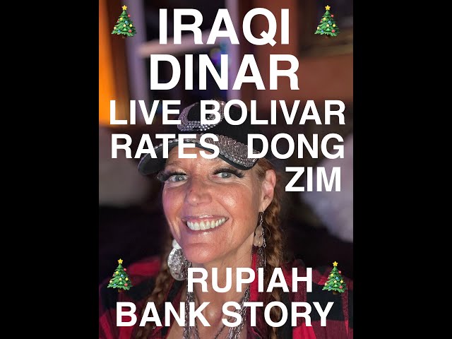 IRAQI DINAR DONG RUPIAH BOLIVAR & ZIM LIVE RATES #dinar #iraqidinar #dong #rupiah #bolivar #zim #god