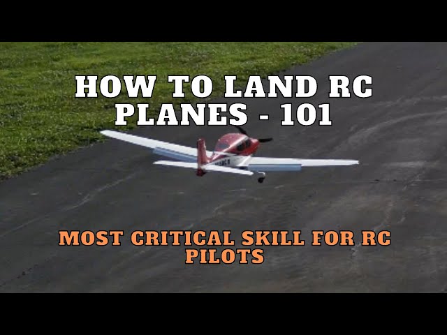 How to land RC Planes without crashing - 101