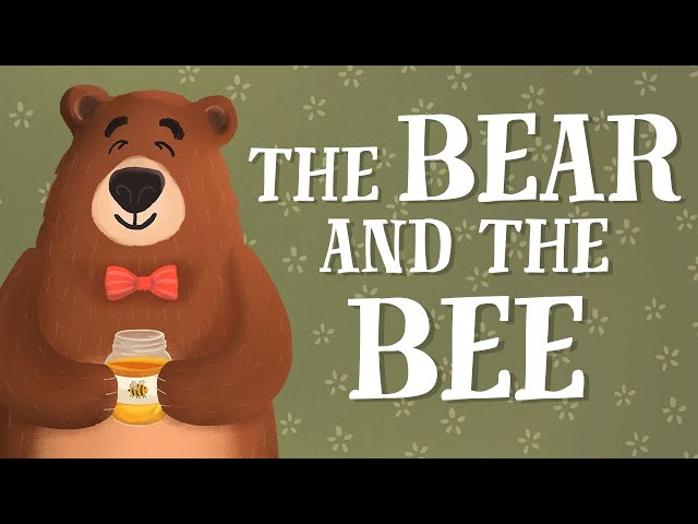 The Bear and the Bee - US English accent (TheFableCottage.com)