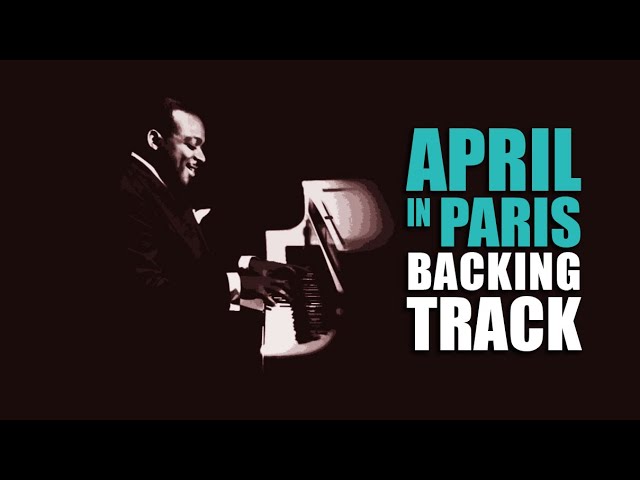 April in Paris Jazz Backing Track - 120bpm