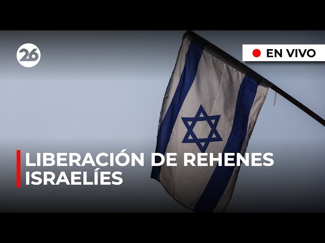 🔴 EN VIVO | REHENES ISRAELÍES liberados como parte de un acuerdo de ALTO EL FUEGO