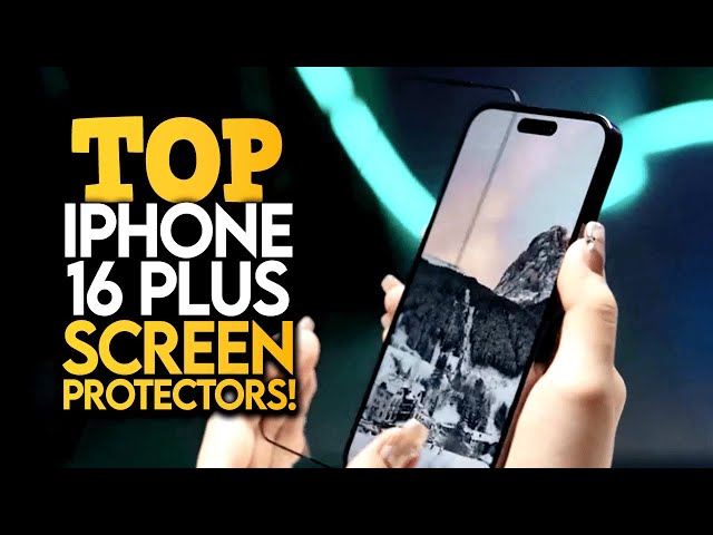 10 Best iPhone 16 Plus Screen Protectors!