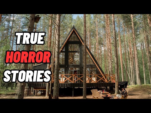 5 TRUE HORROR STORIES Deep Woods/Wilderness