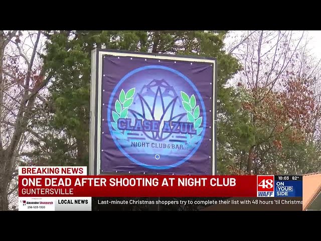 One dead after Christmas Eve shooting at Clase Azul in Guntersville