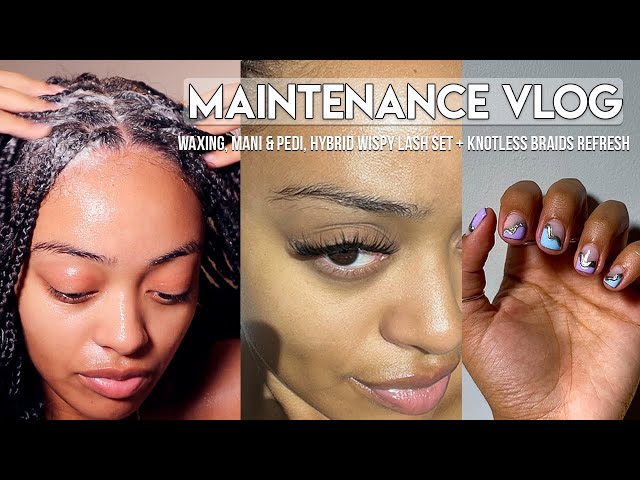 MAINTENANCE VLOG | DIY WAXING, MANI + PEDI, WISPY LASH SET + 4 WEEK KNOTLESS BRAIDS REFRESH AT HOME!