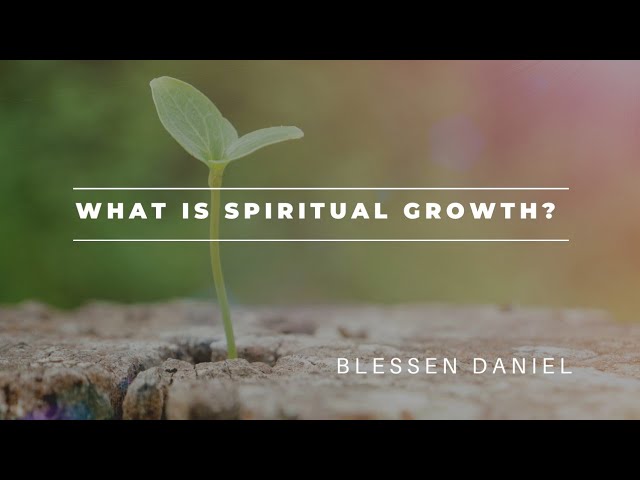 What is spiritual growth? / Hindi Sermon / Blessen Daniel