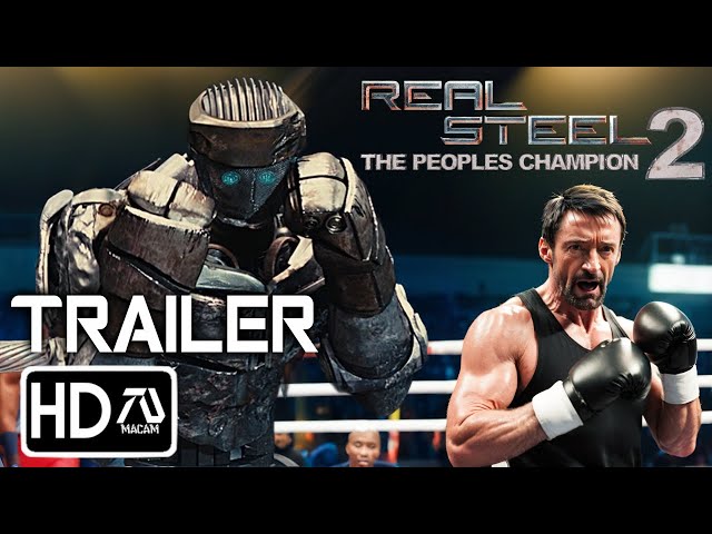 REAL STEEL 2 Final Trailer (HD) Hugh Jackman, Anthony Mackie | Charlie Kenton Returns | #5