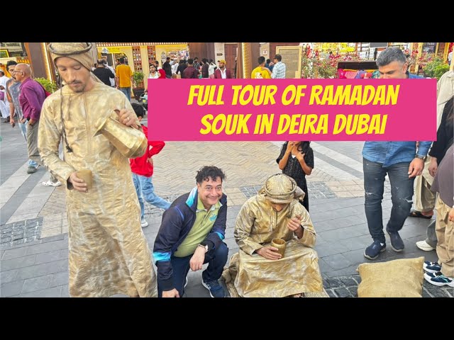 RAMADAN SOUQ 2025 In Deira Old Dubai Area, Grand Souk Old Municipality Street Traditional market