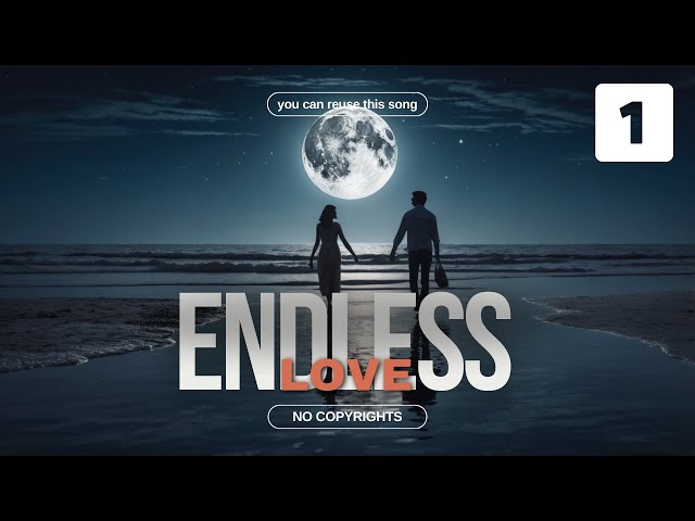 Endless Love 1 : You and me under summer skies __ No Copyright Discover a world of free music