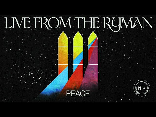 We The Kingdom - Peace (Live From The Ryman) (Official Audio)