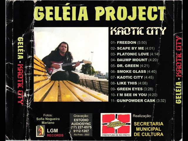 Geléia Project - Kaotic City - 2003 - Full Album