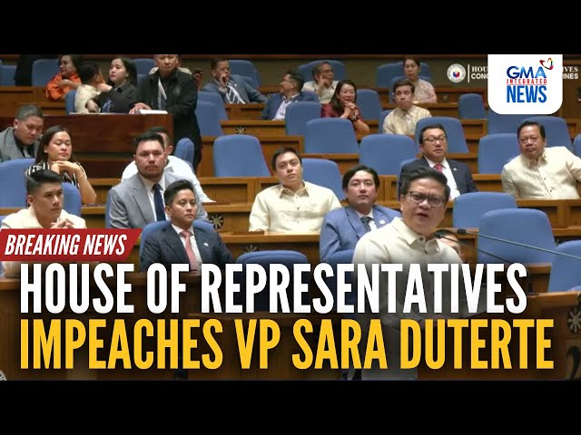 LIVE: House of Representatives impeaches VP Sara Duterte | GMA Integrated News