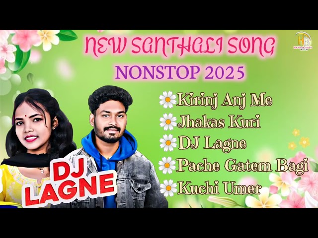 NEW SANTHALI SONG🌼|| SANTHALI NONSTOP 2025 ||🌼SINGER || D SIR & NIRMAL KISKU#santhali #santalimusic