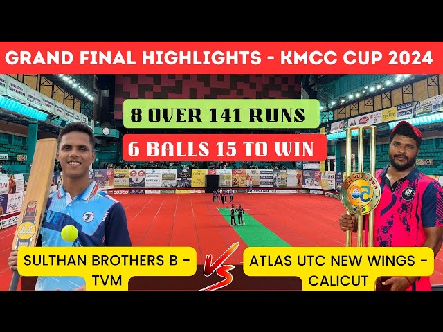 Cricket Highlights| ATLAS UTC NEW WINGS CALICUT VS SULTHAN BROTHERS B TVM|KMCC Cup 2024|GrandFinal