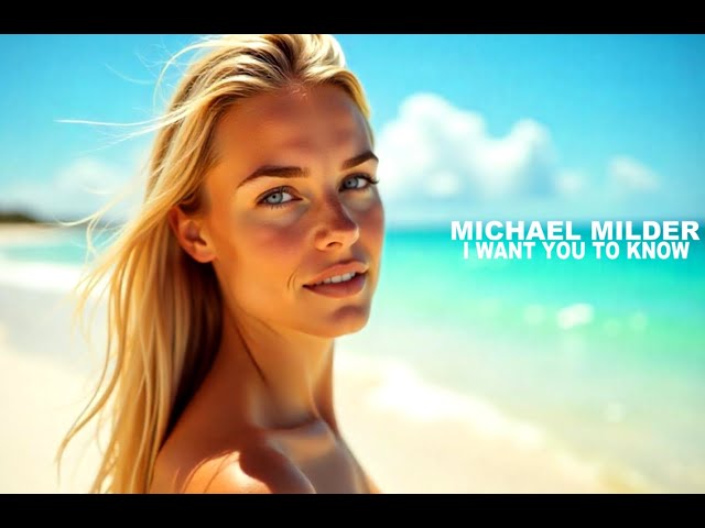 Michael Milder -  I Want You To Know