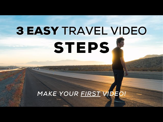 How To: Make Your FIRST Travel Video (3 Easy Steps!)