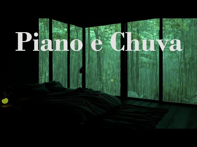 Piano e Chuva - Caia Em Um Sono Profundo, Curador E Regenerador Com Melodias De Piano E Chuva