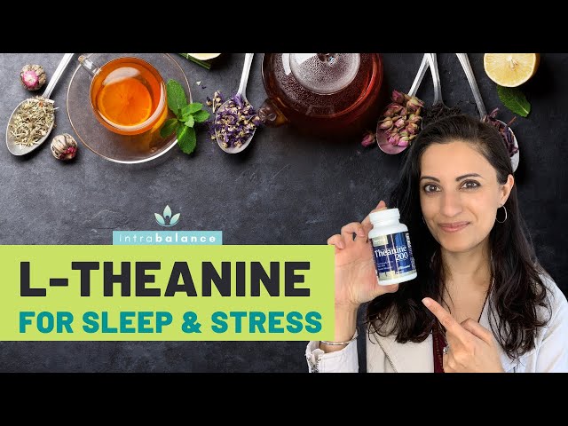 L-theanine For Sleep and Anxiety | L-theanine For Focus and ADHD