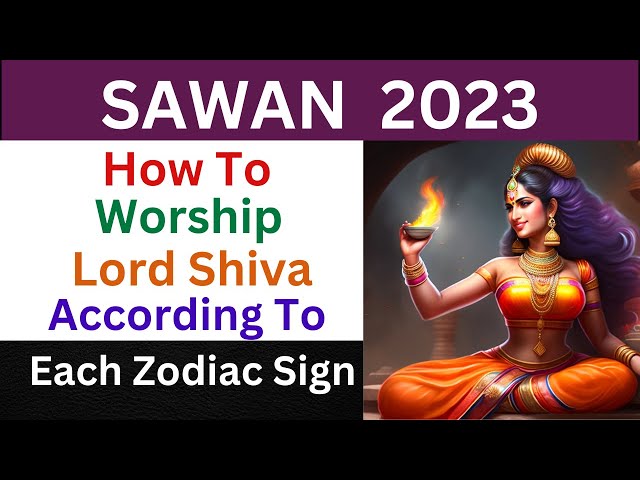 SAWAN 2023: How To Worship Lord Shiva According To Each Zodiac Sign | God Shiva | Astrology