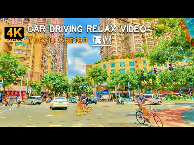 4K HDR ☁️Yuexiu Downtown Streets - Car Driving Relax Video - Canton , CHINA