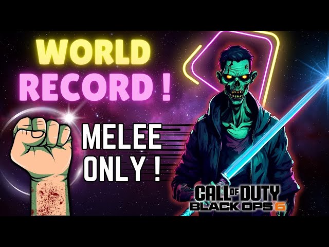 MELEE ONLY WORLD RECORD ATTEMPTS in Black Ops 6 Zombies! (BO6 ZWR Grind)