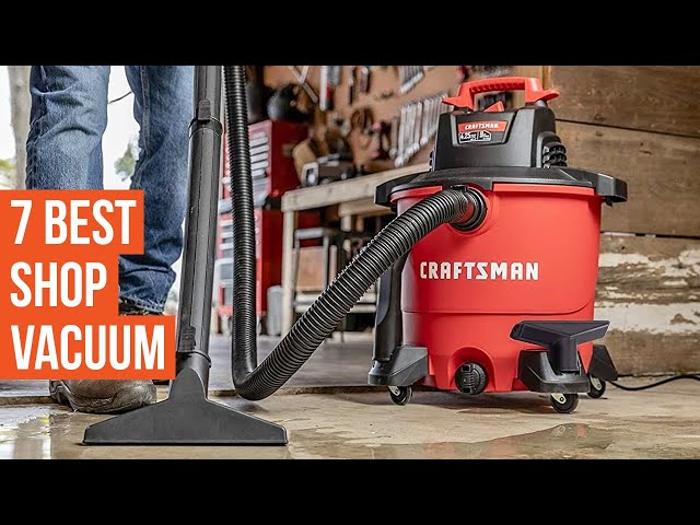 7 Best Shop Vacuum for Your Workshop