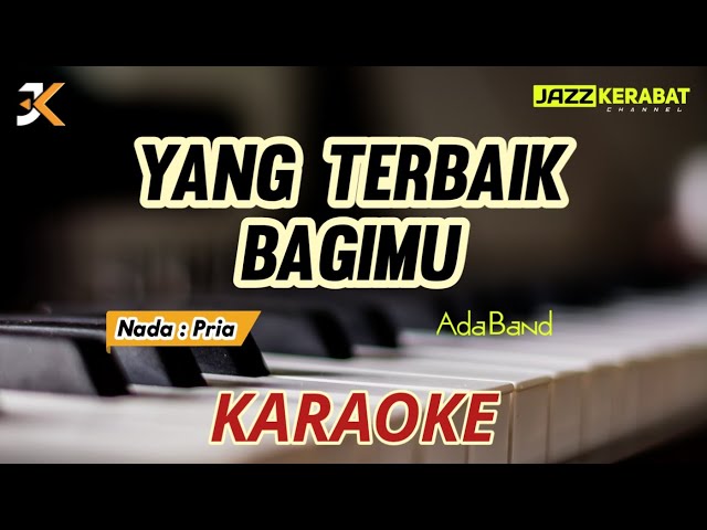 KARAOKE YANG TERBAIK BAGIMU_ADA BAND | COVER | POP | Dmaj