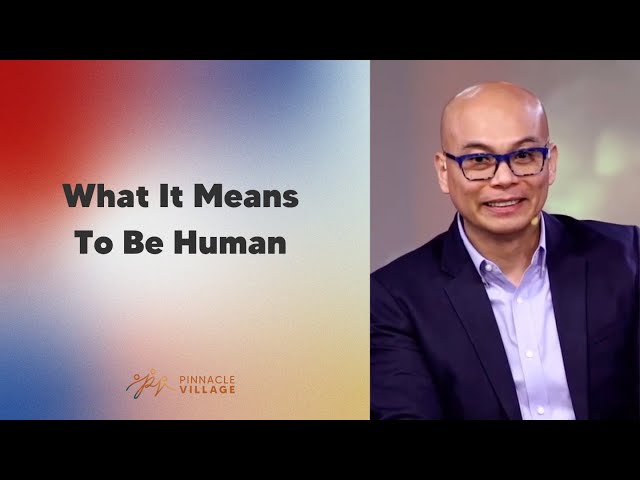 What It Means To Be Human