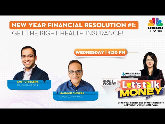 New Year Financial Resolution 1: Get the right health insurance! | CNBC TV18