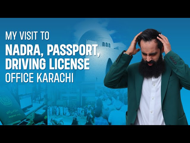 My visit to Karachi Passport office , Driving license office & Nadra …What a great experience 🤦🏻‍♂️😅