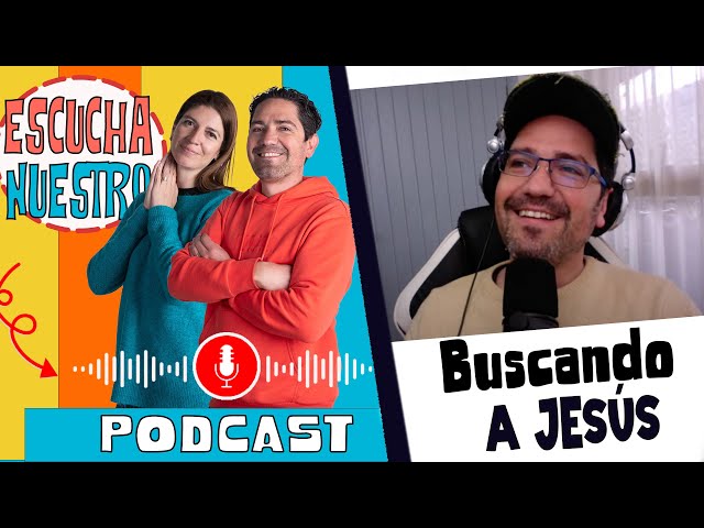 Nosotros Vemos a Jesús. Podcast Nat & Dany 🔴