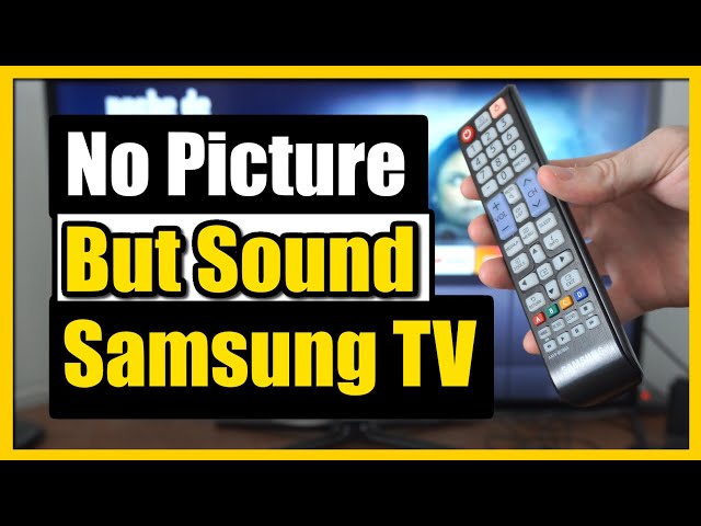 How to Fix No Picture but Sound on Samsung TV (Fast Method)