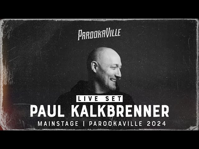 PAROOKAVILLE 2024 | PAUL KALKBRENNER