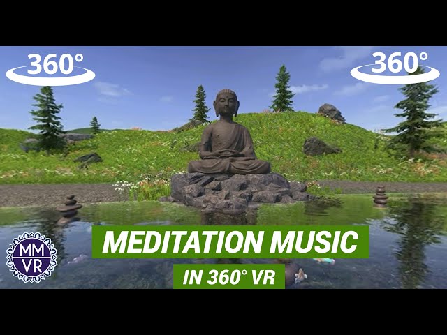 Mediation Music in VR 360 - Calming Music - Relaxing Music For YouTube VR