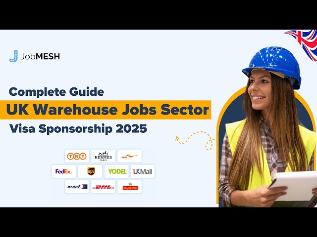 UK Warehouse Jobs Visa Sponsorship - UK Work Visa 2025