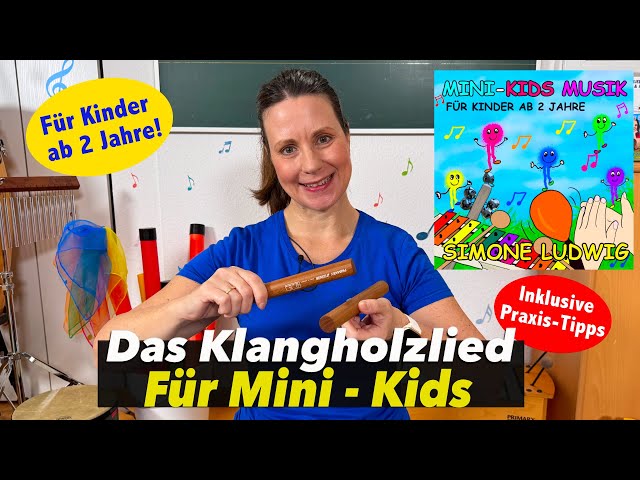 Das Klangholzlied für Kinder U3! | KITA | Kleinkind MUSIK | Simone Ludwig | Floh im Ohr TV