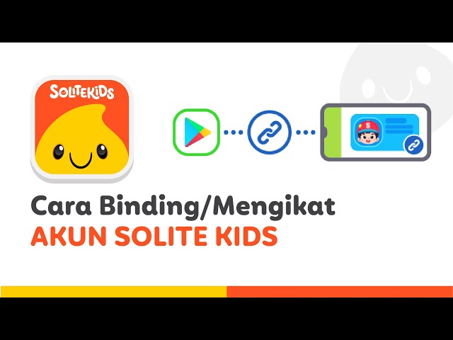 Permasalahan Umum Mengikat Akun Solite Kids