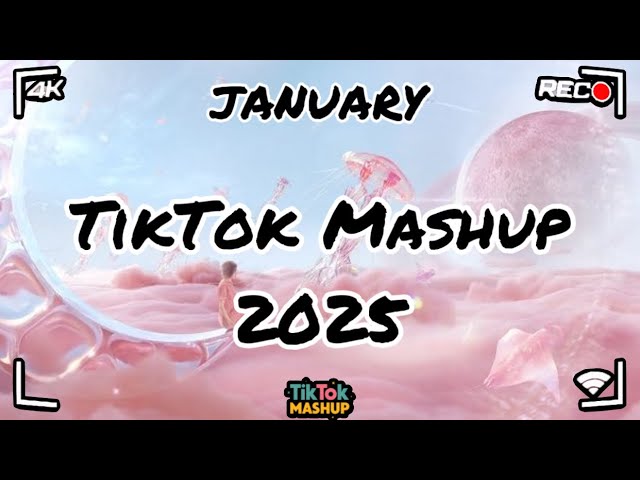 Tiktok Mashup January ♥️2025♥️ (Not Clean)