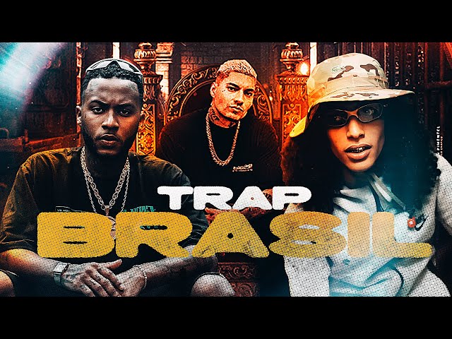 TRAP BRASIL 2.0 - Orochi, Filipe Ret, MC Cabelinho, Oruam, MC Maneirinho