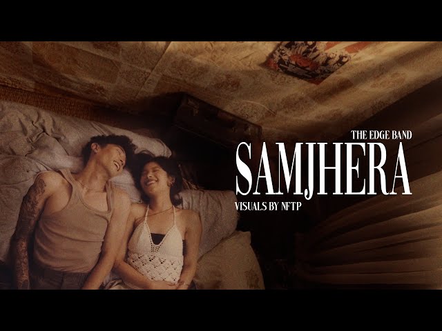 SAMJHERA - THE EDGE BAND ( OFFICIAL MUSIC VIDEO)