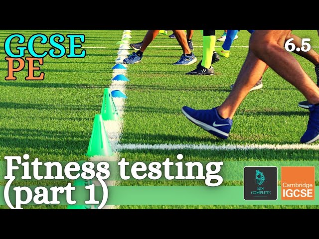 GCSE PE - FITNESS TESTING (Part 1/2) - Health-related components - (Health, Fitness & Training 6.5)