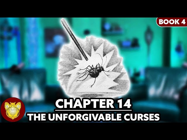 Chapter 14: The Unforgivable Curses | Goblet of Fire